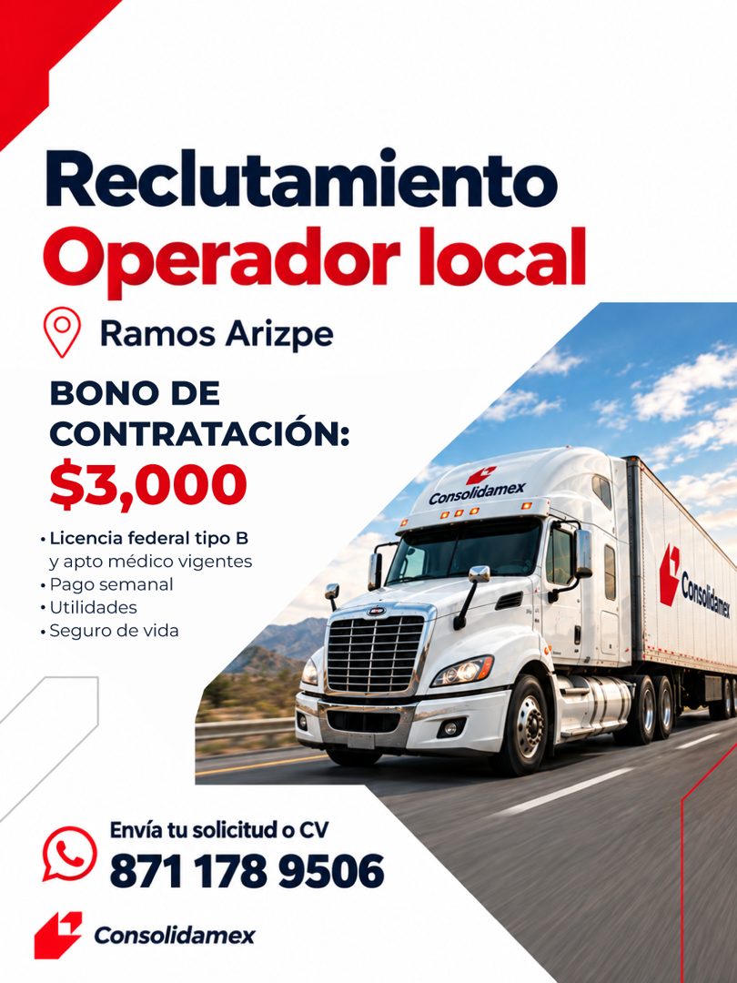 Banner del anuncio de la vacante: Reclutamiento · Operador local · Ramos Arizpe · BONO DE · CONTRATACIÓN: · $3,000 · • Licencia federal tipo B · y apto médico vigentes · • Pa