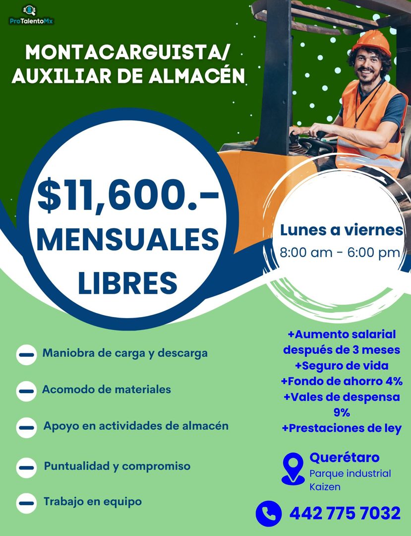Banner del anuncio de la vacante: ProTalentoMx · MONTACARGUISTA/ • · AUXILIAR DE ALMACÉN · $11,600.- · MENSUALES · LIBRES · - Maniobra de carga y descarga · - Acomodo de mate
