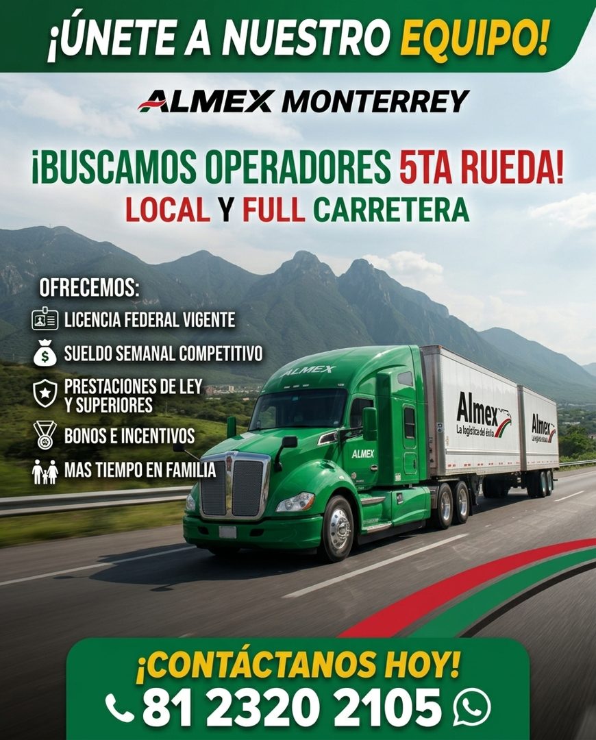 Banner del anuncio de la vacante: ¡ÚNETE A NUESTRO EQUIPO! · ALMEX MONTERREY · ¡BUSCAMOS OPERADORES 5TA RUEDA! · LOCAL Y FULL CARRETERA · OFRECEMOS: · LICENCIA FEDERAL VIGENT