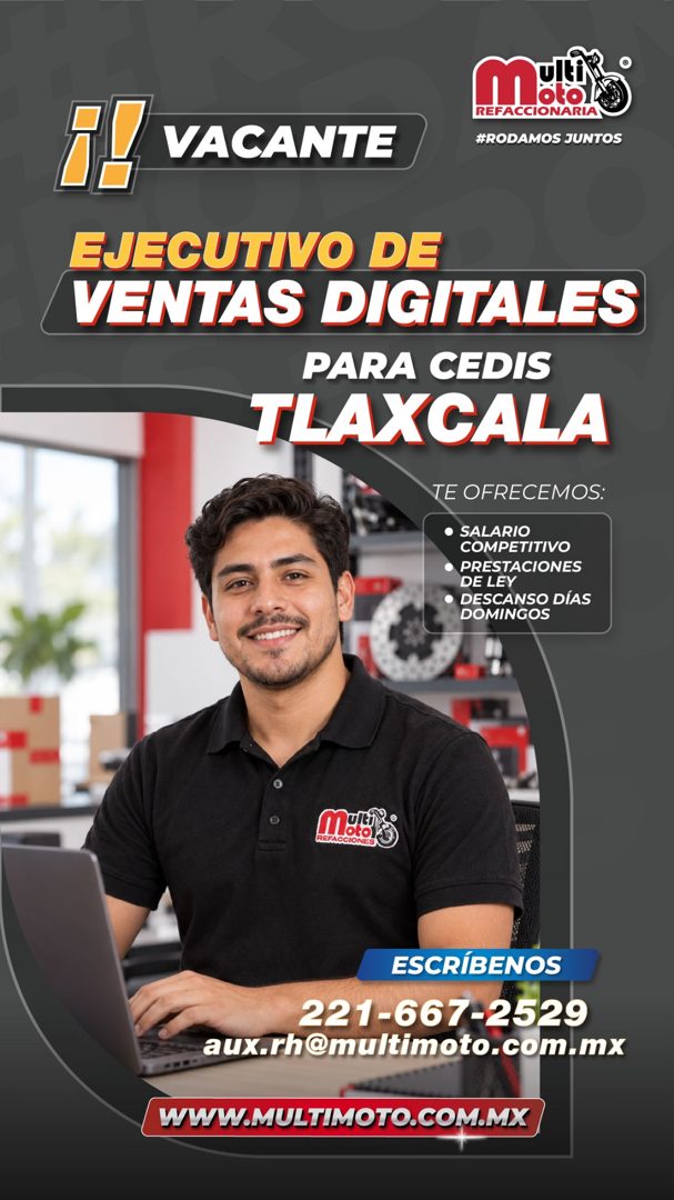 Banner del anuncio de la vacante: Il VACANTE · REFACCIONARIA · #RODAMOS JUNTOS · EJECUTIVO DE · VENTAS DIGITALES · PARA CEDIS · TLAXCALA · TE OFRECEMOS: · • SALARIO · COMPETI