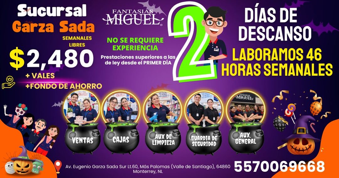 Banner del anuncio de la vacante: Sucursal · Garza Sada · SEMANALES · LIBRES · $2,480 · + VALES · +FONDO DE AHORRO · DÍAS DE · DESCANSO · LABORAMOS 46 · HORAS SEMANALES · MIG