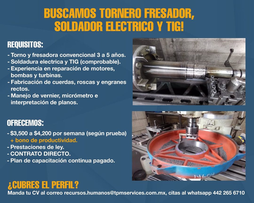 Banner del anuncio de la vacante: BUSCAMOS TORNERO FRESADOR, · SOLDADOR ELECTRICO Y TIG! · REQUISITOS: · - Torno y fresadora convencional 3 a 5 años. · - Soldadura electrica 