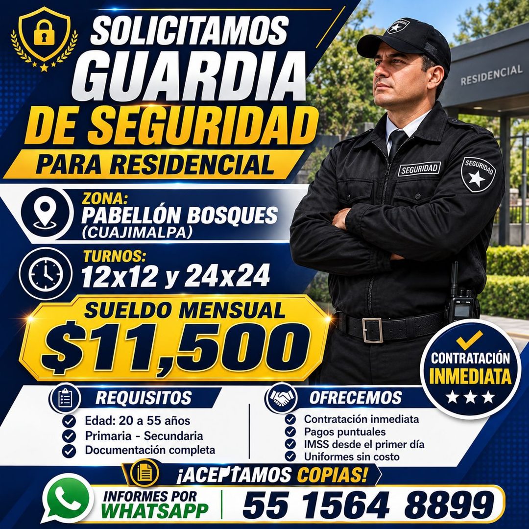 Banner del anuncio de la vacante: SOLICITAMOS · GUARDIA · DE SEGURIDAD · PARA RESIDENCIAL · RESIDENCIAL · SEGURIDAD · SEGURIDAD · ZONA: · PABELLÓN BOSQUES · (CUAJIMALPA) · TU
