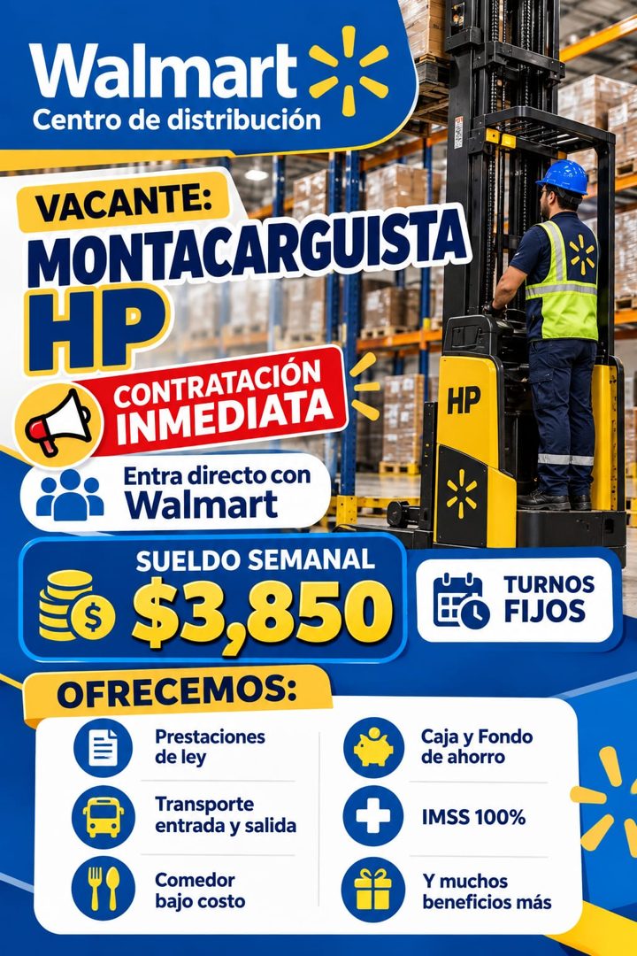 Banner del anuncio de la vacante: Walmart · Centro de distribución · VACANTE: · MONTACARGUISTA · HP · CONTRATACIÓN · INMEDIATA · HP · Entra directo con · Walmart · SUELDO SEM