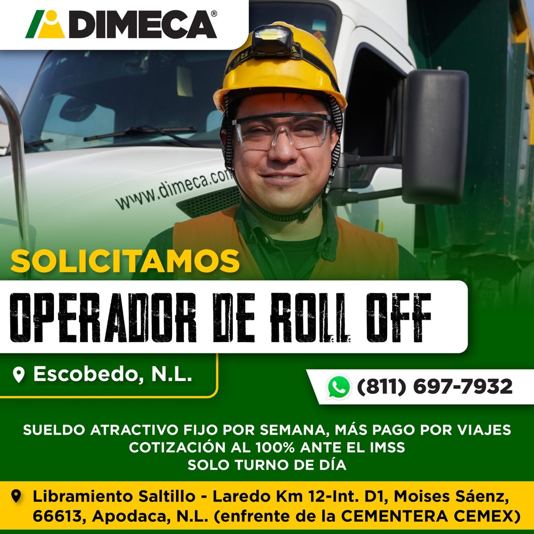 Banner del anuncio de la vacante: I DIMECA® · www.dimeca.com · SOLICITAMOS · OPERADOA DE ROLL OFF · • Escobedo, N.L. · (811) 697-7932 · SUELDO ATRACTIVO FIJO POR SEMANA, MÁS 