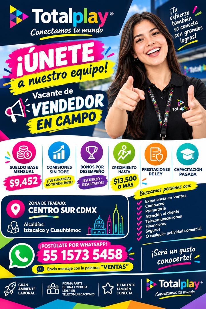 Banner del anuncio de la vacante: Totalplay® · Conectamos tu mundo · FÚNE TE · a nuestro equipo! · Vacante de · ;VENDEDOR · EN CAMPO · iTu · esfuerzo · también · se conecta ·