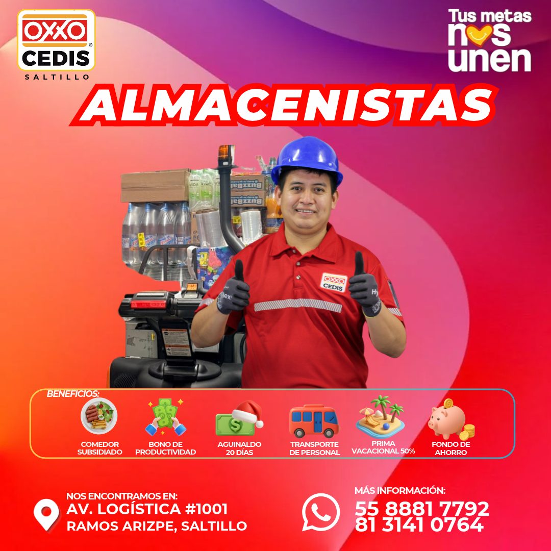 Banner del anuncio de la vacante: Tus metas · OXXO · CEDIS · unen · SALTILLO · ALMACENISTAS · regzing · OXXO · CEDIS · BENEFICIOS: · COMEDOR · SUBSIDIADO · BONO DE · PRODUCTI