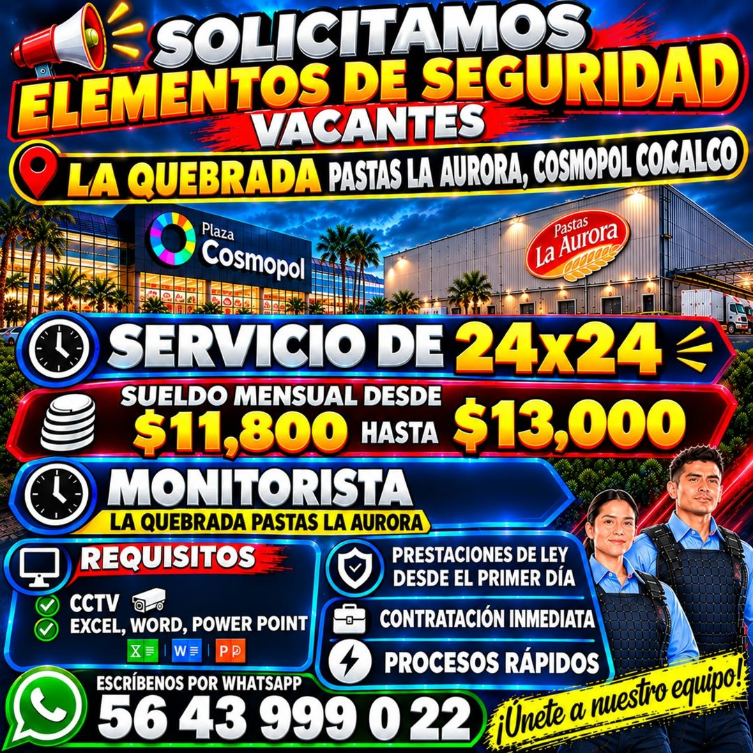 Banner del anuncio de la vacante: SOLICITAMOS · ELEMENTOS DE SEGURIDAD · VACANTES · LA QUEBRADA PASTAS LA AURORA, COSMOPOL COCALCO · Pastas · Cosmopol · La Aurora · SERVICIO 