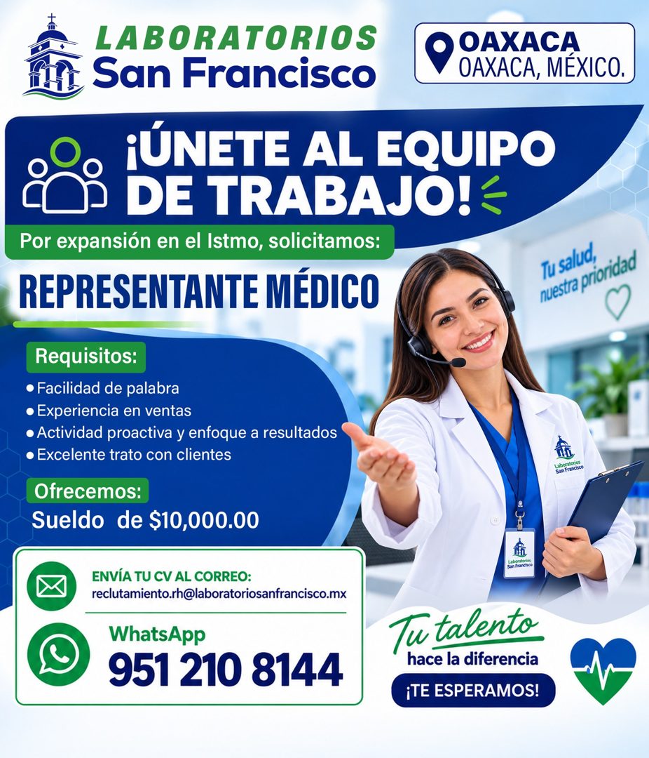 Banner del anuncio de la vacante: LABORATORIOS · San Francisco · OAXACA · OAXACA, MEXICO. · ¡ÚNETE AL EQUIPO · DE TRABAJO! € · Por expansión en el Istmo, solicitamos: · REPRE