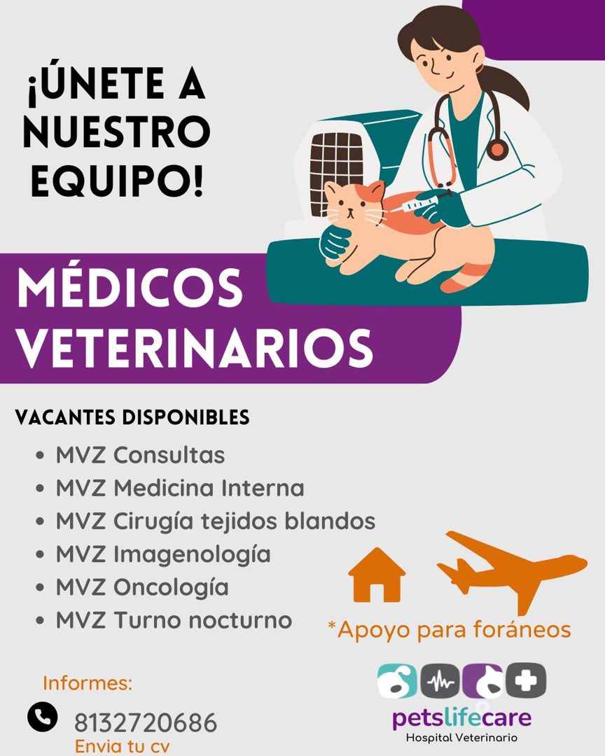 Banner del anuncio de la vacante: ¡UNETE A · NUESTRO · EQUIPO! · MÉDICOS · VETERINARIOS · VACANTES DISPONIBLES · • MVZ Consultas · • MVZ Medicina Interna · • MVZ Cirugía teji