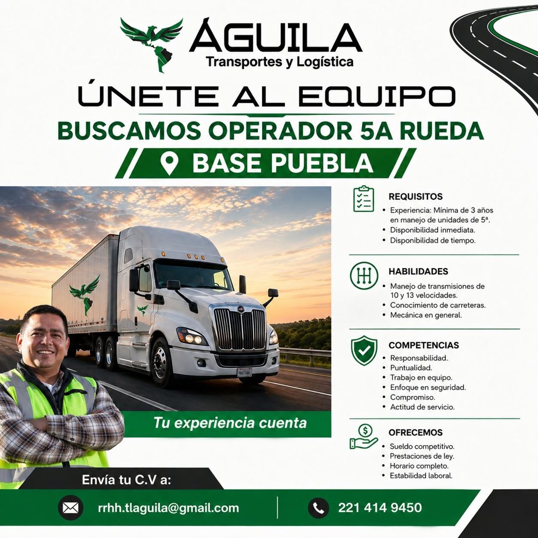 Banner del anuncio de la vacante: AGUILA · Transportes y Logística · ÚNETE AL EQUIPO · BUSCAMOS OPERADOR 5A RUEDA · / 9 BASE PUEBLA // · REQUISITOS · • Experiencia: Mínima de