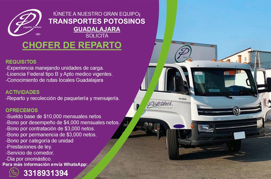 Banner del anuncio de la vacante: LÚNETE A NUESTRO GRAN EQUIPO; · TRANSPORTES POTOSINOS · GUADALAJARA · SOLICITA · CHOFER DE REPARTO · REQUISITOS · -Experiencia manejando uni
