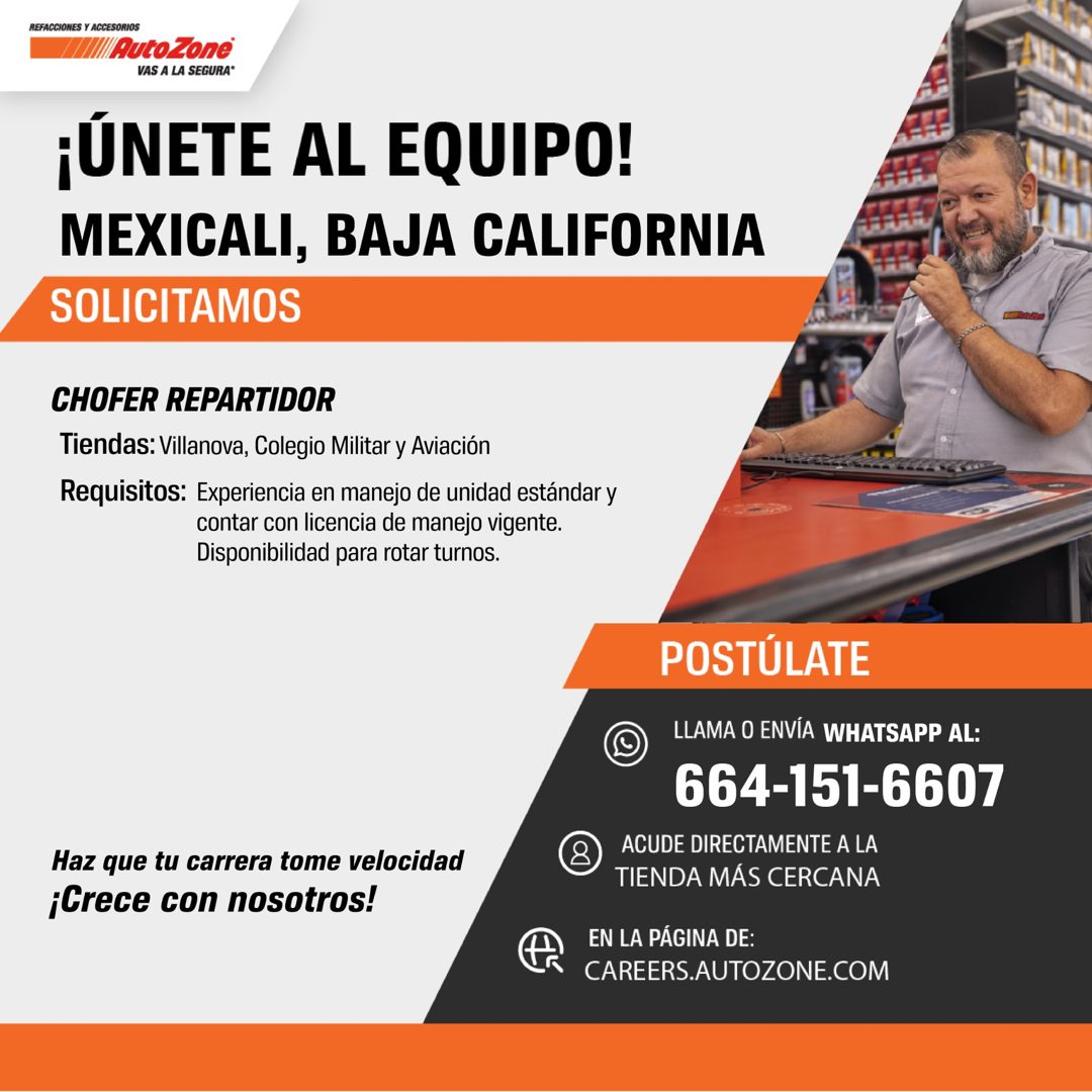 Banner del anuncio de la vacante: REFACCIONES Y ACCESORIOS · Auto Zone® · VAS A LA SEGURA* · ¡ÚNETE AL EQUIPO! · MEXICALI, BAJA CALIFORNIA · SOLICITAMOS · CHOFER REPARTIDOR ·