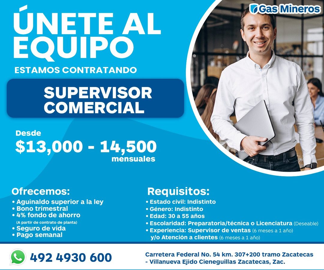 Banner del anuncio de la vacante: ÚNETE AL · EQUIPO · ESTAMOS CONTRATANDO · SUPERVISOR · COMERCIAL · Gas Mineros · Desde · $13,000 - 14,500 · mensuales · Ofrecemos: · • Aguin