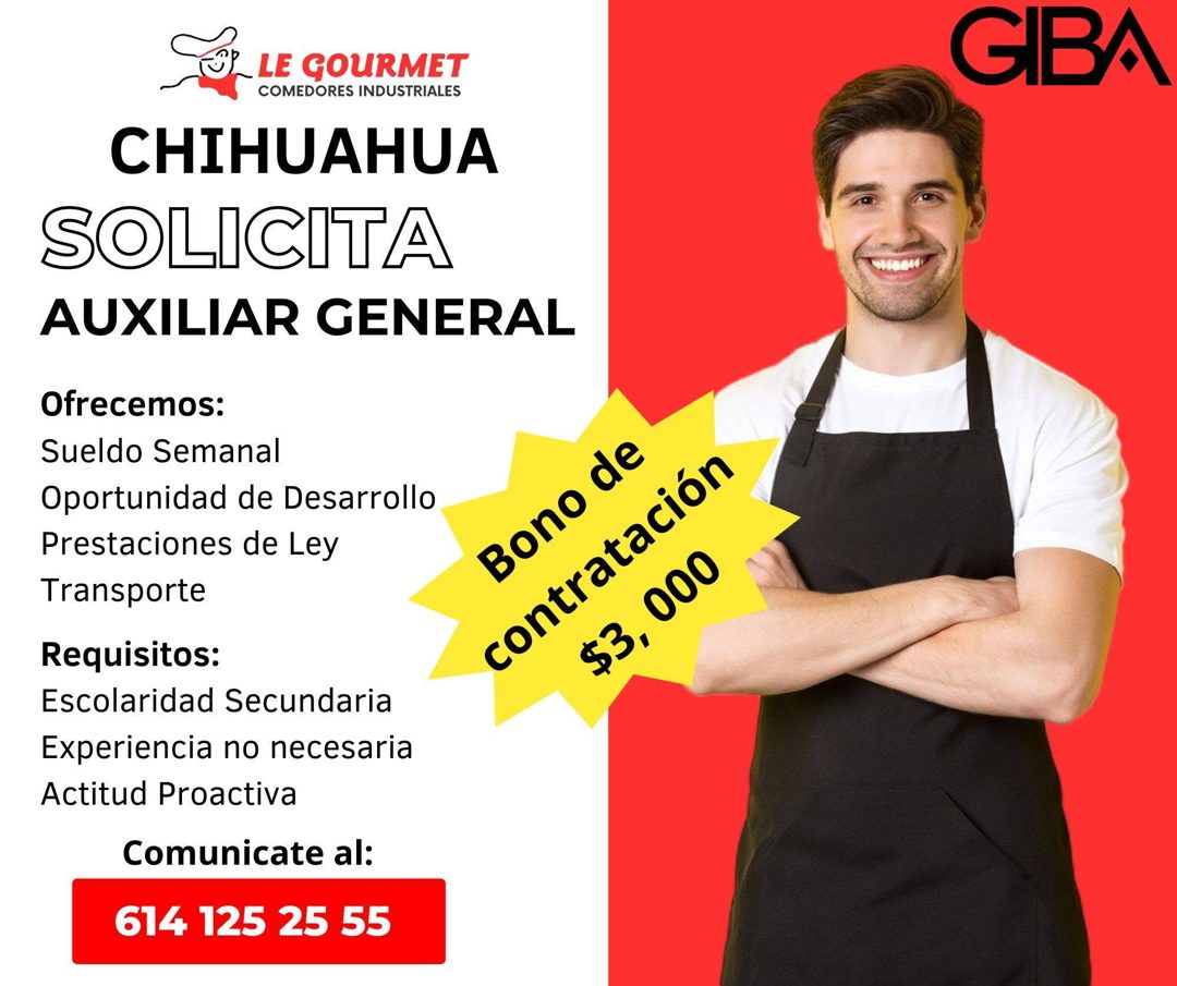 Banner del anuncio de la vacante: TOP LE GOURMET · COMEDORES INDUSTRIALES · CHIHUAHUA · SOLICITA · AUXILIAR GENERAL · Ofrecemos: · Sueldo Semanal · Oportunidad de Desarrollo 