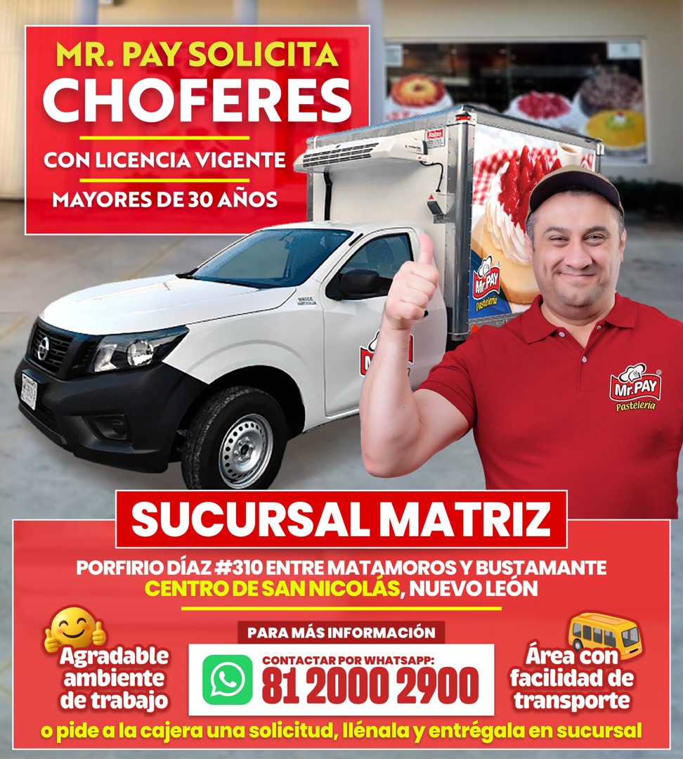 Banner del anuncio de la vacante: MR. PAY SOLICITA · CHOFERES · CON LICENCIA VIGENTE · MAYORES DE 30 AÑOS · Posteria · Mr.PAY · Pasteleria · SUCURSAL MATRIZ · PORFIRIO DÍAZ #