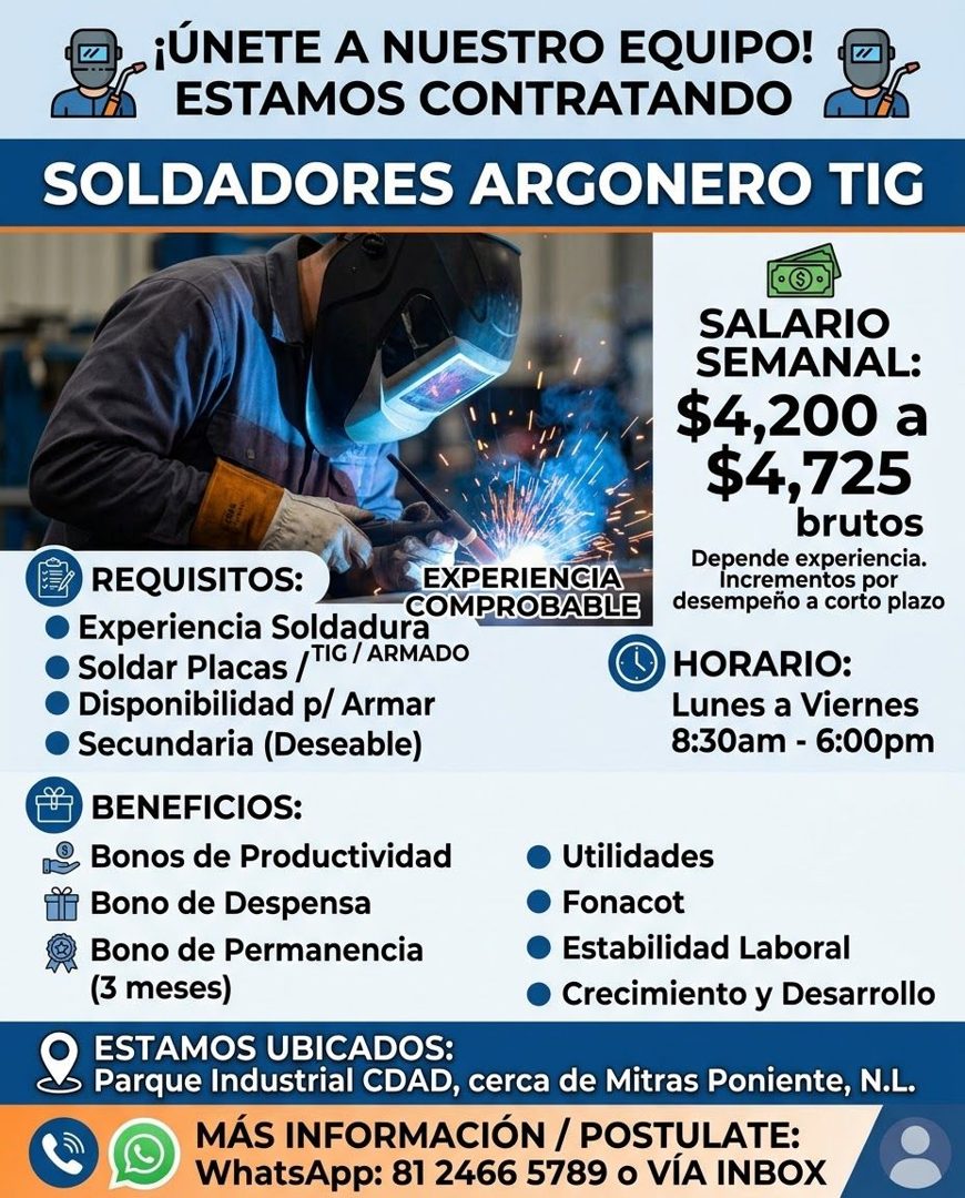 Banner del anuncio de la vacante: ¡ÚNETE A NUESTRO EQUIPO! · ESTAMOS CONTRATANDO · SOLDADORES ARGONERO TIG · SALARIO · SEMANAL: · $4,200 a · $4,725 · brutos · Depende experie