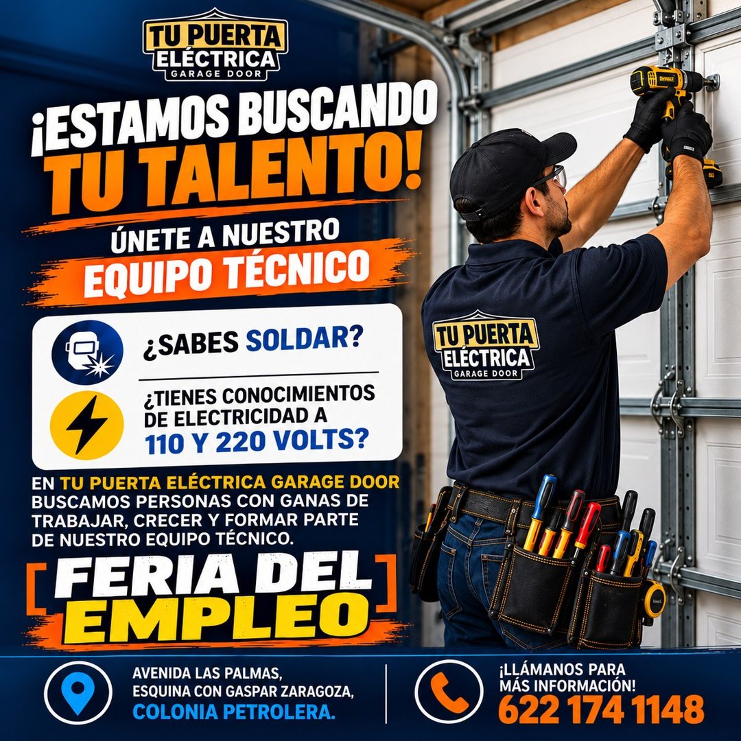 Banner del anuncio de la vacante: TU PUERTA · ELECTRICA · GARAGE DOOR · ¡ESTAMOS BUSCANDO · TU TALENTO! · ÚNETE A NUESTRO · EQUIPO TÉCNICO · ¿SABES SOLDAR? · ¿TIENES CONOCIMI