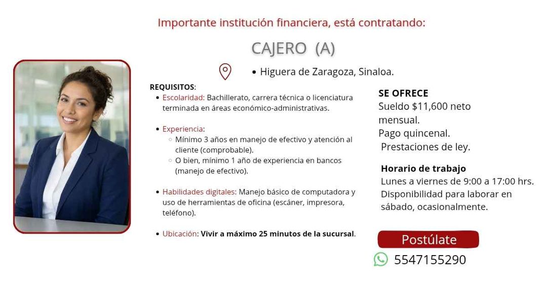 Banner del anuncio de la vacante: Importante institución financiera, está contratando: · CAJERO (A) · • Higuera de Zaragoza, Sinaloa. · REQUISITOS: · • Escolaridad: Bachiller