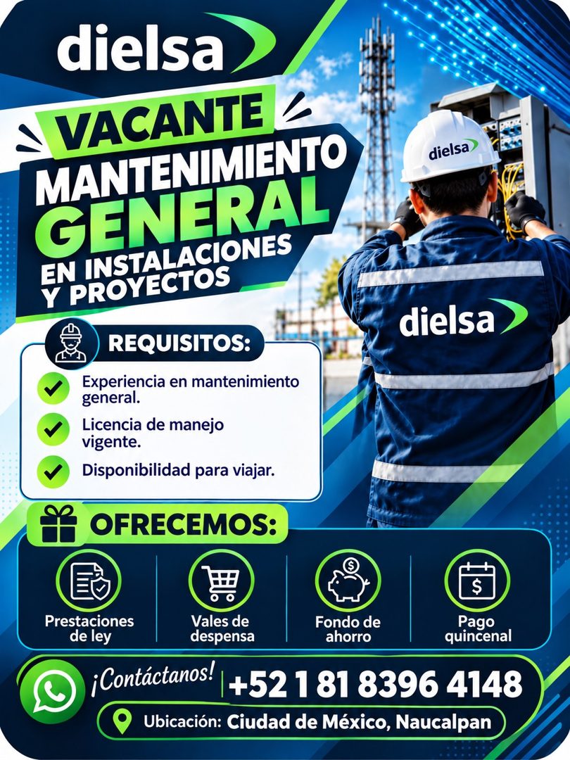 Banner del anuncio de la vacante: dielsa · • VACANTE · MANTENIMIENTO · GENERAL · EN INSTALACIONES · Y PROYECTOS · REQUISITOS: · Experiencia en mantenimiento · general. · Lice