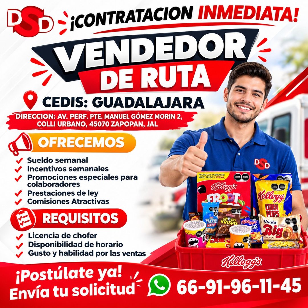 Banner del anuncio de la vacante: PSD -¡CONTRATACION INMEDIATA! · VENDEDOR · DE RUTA · CEDIS: GUADALAJARA · DIRECCION: AV. PERF. PTE. MANUEL GÓMEZ MORIN 2, · COLLI URBANO, 45