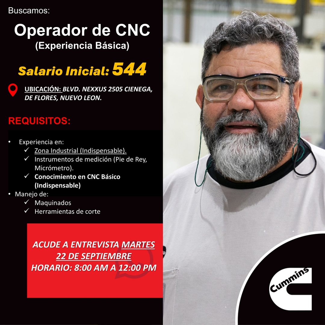 Banner del anuncio de la vacante: Buscamos: · Operador de CNC · (Experiencia Básica) · Salario Inicial: 544 · UBICACIÓN: BLVD. NEXXUS 2505 CIENEGA, · DE FLORES, NUEVO LEON. ·