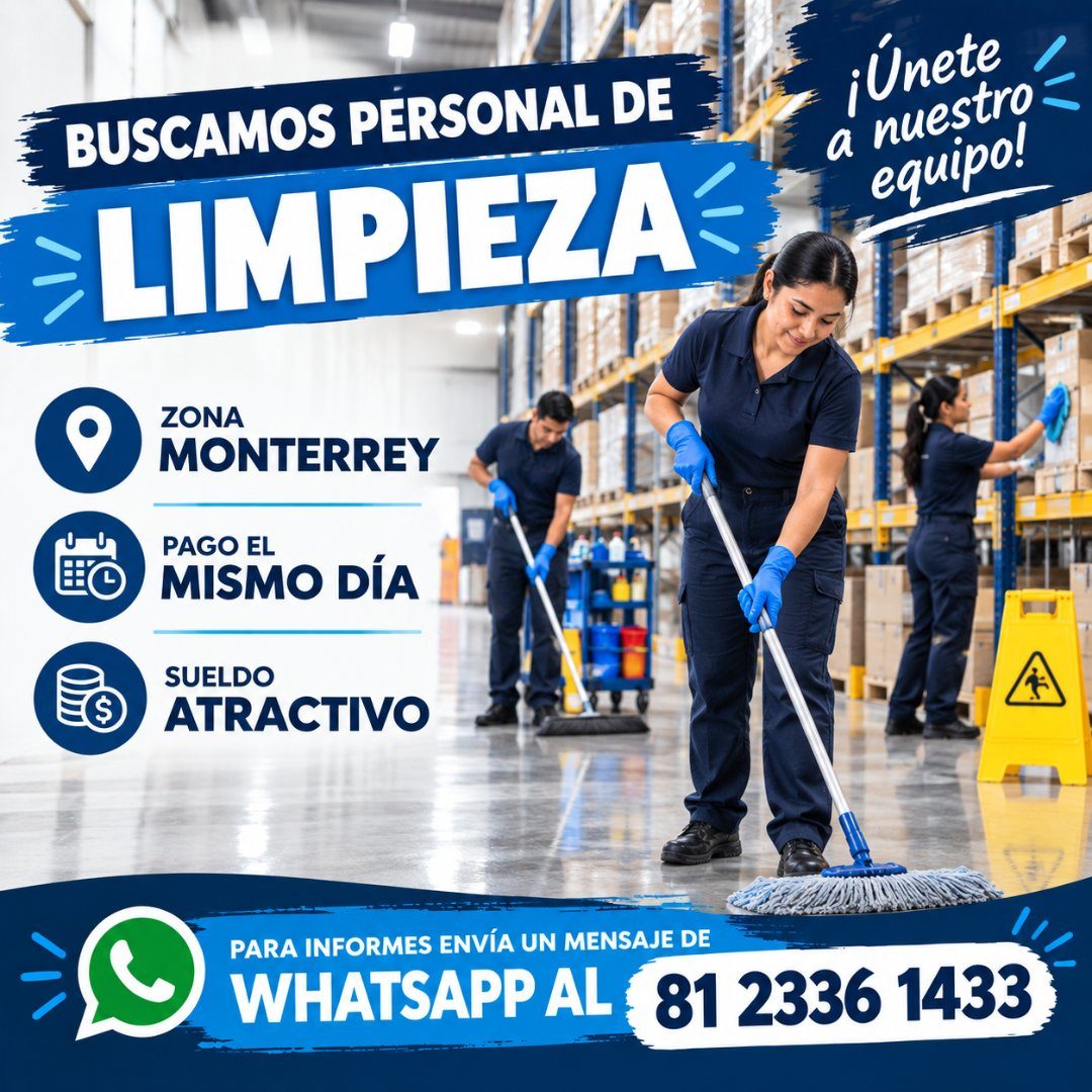 Banner del anuncio de la vacante: BUSCAMOS PERSONAL DE · LIMPIEZA · ZONA · MONTERREY · PAGO EL · MISMO DÍA · SUELDO · ATRACTIVO · ¡Unete · a nuestro · equipo! · PARA INFORMES