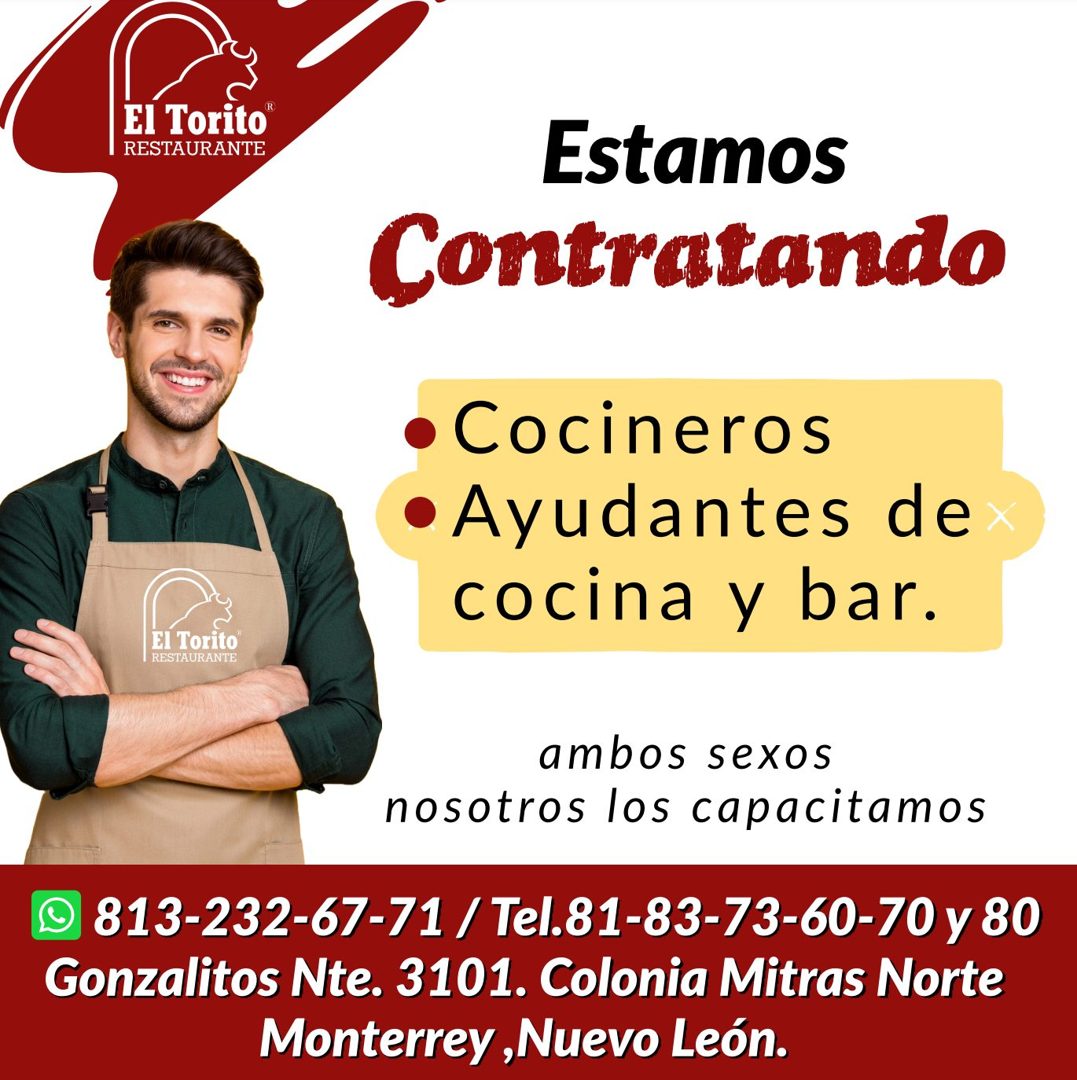 Banner del anuncio de la vacante: El Torito® · RESTAURANTE · El Torito" · RESTAURANTE · Estamos · Contratando · • Cocineros · • Ayudantes de · cocina y bar. · ambos sexos · n
