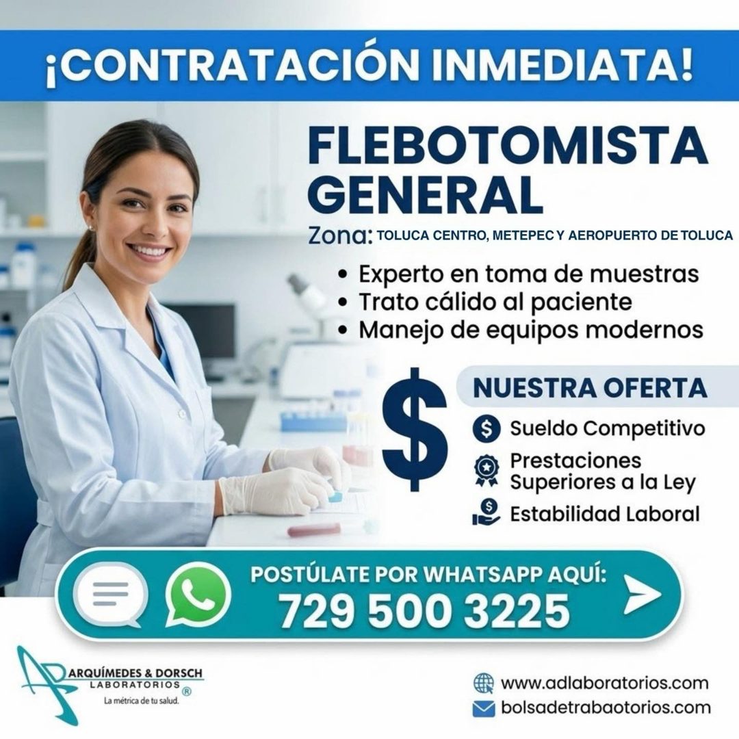 Banner del anuncio de la vacante: ¡CONTRATACIÓN INMEDIATA! · FLEBOTOMISTA · GENERAL · ZOna: TOLUCA CENTRO, METEPEC Y AEROPUERTO DE TOLUCA · • Experto en toma de muestras · • 