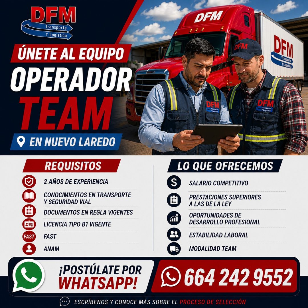 Banner del anuncio de la vacante: DFM · Transporte · Y Logistica · ÚNETE AL EQUIPO · OPERADOR · TEAM · • EN NUEVO LAREDO · REQUISITOS · 2 AÑOS DE EXPERIENCIA · FAST · CONOCIM