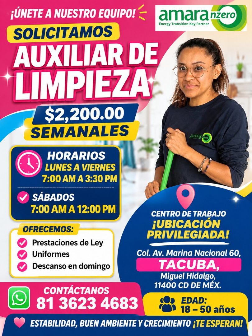 Banner del anuncio de la vacante: ¡ÚNETE A NUESTRO EQUIPO! · SOLICITAMOS · AUXILIAR DE · LIMPIEZA · $2,200.00 · SEMANALES · amaranzero · Energy Transition Key Partner · amara