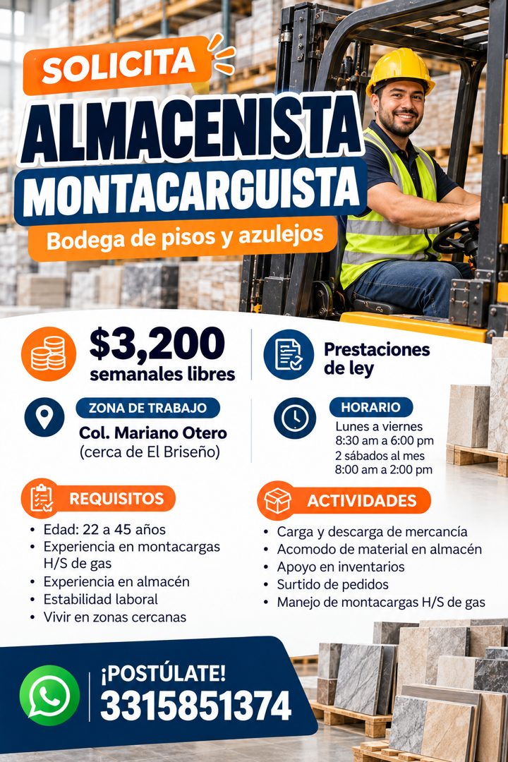 Banner del anuncio de la vacante: SOLICITA · ALMACENISTA · MONTACARGUISTA · Bodega de pisos y azulejos · $3,200 · semanales libres · ZONA DE TRABAJO · Col. Mariano Otero · (c