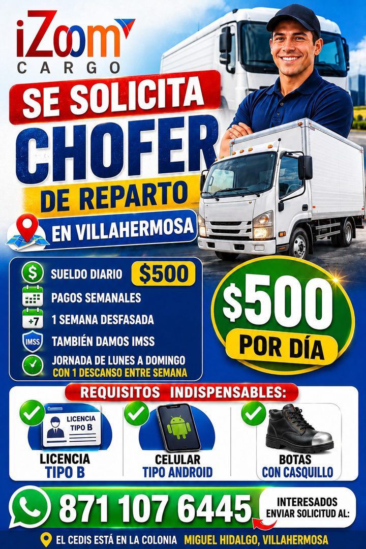 Banner del anuncio de la vacante: iZcomY · CARGO · SE SOLICITA · CHOFER · DE REPARTO · EN VILLAHERMOSA · $ · SUELDO DIARIO · ($500) · +7 · IMSS · PAGOS SEMANALES · 1 SEMANA D