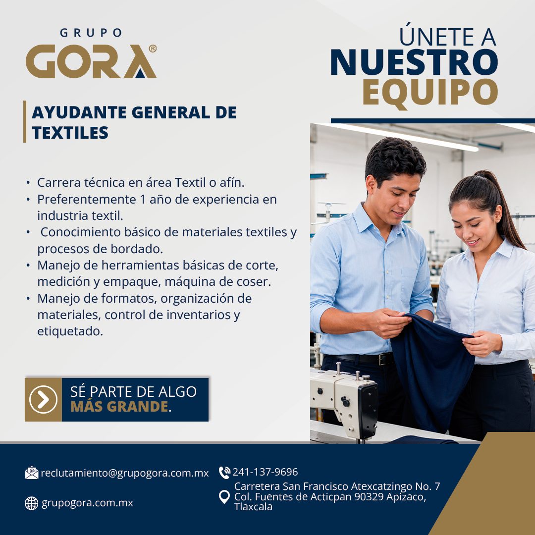 Banner del anuncio de la vacante: GRUPO · GOR X® · AYUDANTE GENERAL DE · TEXTILES · ÚNETE A · NUESTRO · EQUIPO · • Carrera técnica en área Textil o afin. · • Preferentemente 