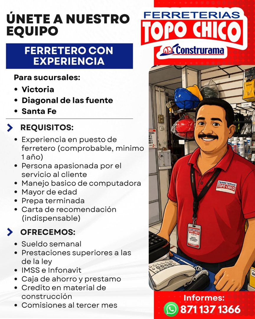 Banner del anuncio de la vacante: ÚNETE A NUESTRO · EQUIPO · FERRETERO CON · EXPERIENCIA · Para sucursales: · • Victoria · • Diagonal de las fuente · • Santa Fe · > REQUISITO