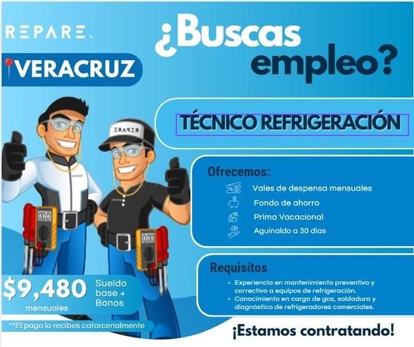 Banner del anuncio de la vacante: REPARE. · VERACRUZ · ¿Buscas · empleo? · TÉCNICO REFRIGERACIÓN · Ofrecemos: · Vales de despensa mensuales · Fondo de ahorro · Prima Vacacion