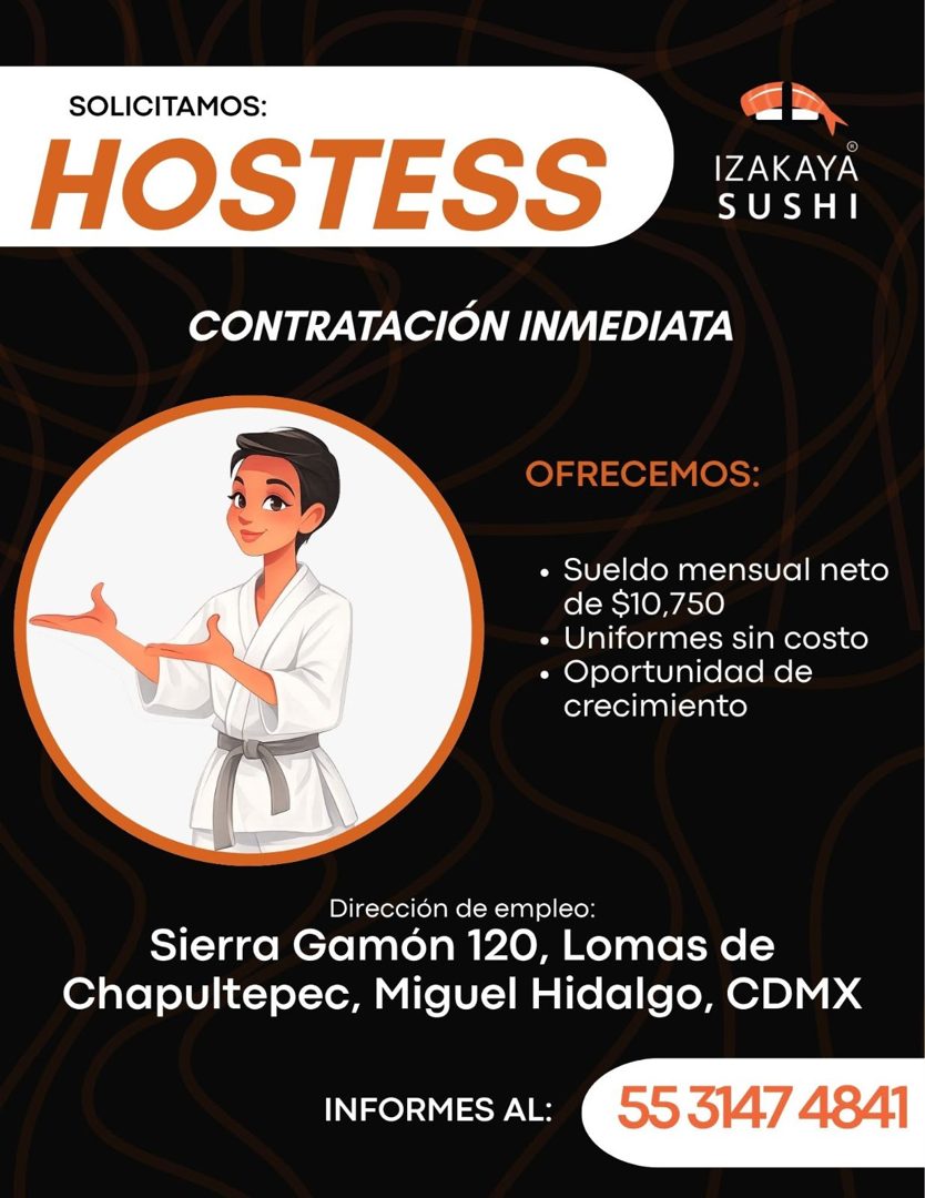 Banner del anuncio de la vacante: SOLICITAMOS: · HOSTESS · CONTRATACIÓN INMEDIATA · IZAKAYA · SUSHI · OFRECEMOS: · • Sueldo mensual neto · de $10,750 · • Uniformes sin costo 