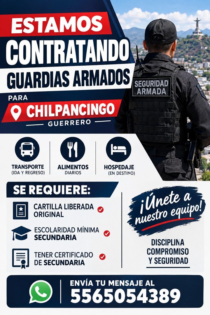 Banner del anuncio de la vacante: ESTAMOS · CONTRATANDO · GUARDIAS ARMADOS · PARA · CHILPANCINGO · GUERRERO - · SEGURIDAD · ARMADA · TRANSPORTE · (IDA Y REGRESO) · ALIMENTOS 