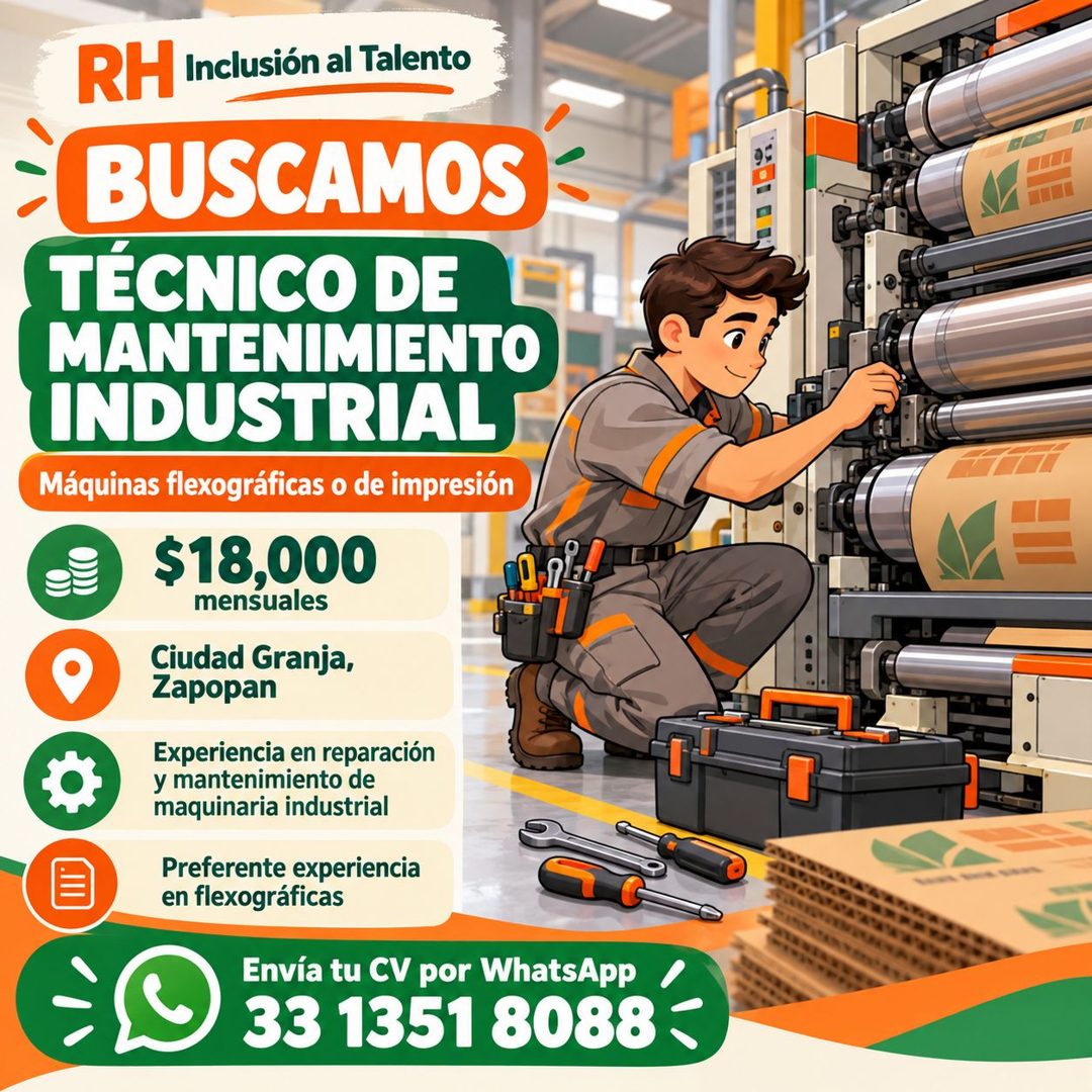 Banner del anuncio de la vacante: RH Inclusión al Talento · BUSCAMOS · TÉCNICO DE · MANTENIMIENTO · INDUSTRIAL · Máquinas flexográficas o de impresión · $18,000 · mensuales ·