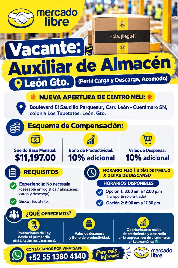 Banner del anuncio de la vacante: mercado · libre · Hola, ¡llegué! · Vacante: 3 · Auxiliar de Almacén · Q León Gto. · (Perfil Carga y Descarga, Acomodo) · NUEVA APERTURA DE C