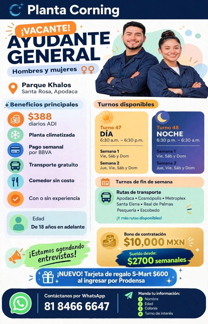 Banner del anuncio de la vacante: C Planta Corning · ¡VACANTE! · AYUDANTE · GENERAL · Hombres y mujeres Q9 · Parque Khalos · Santa Rosa, Apodaca · .+ Beneficios principales ·