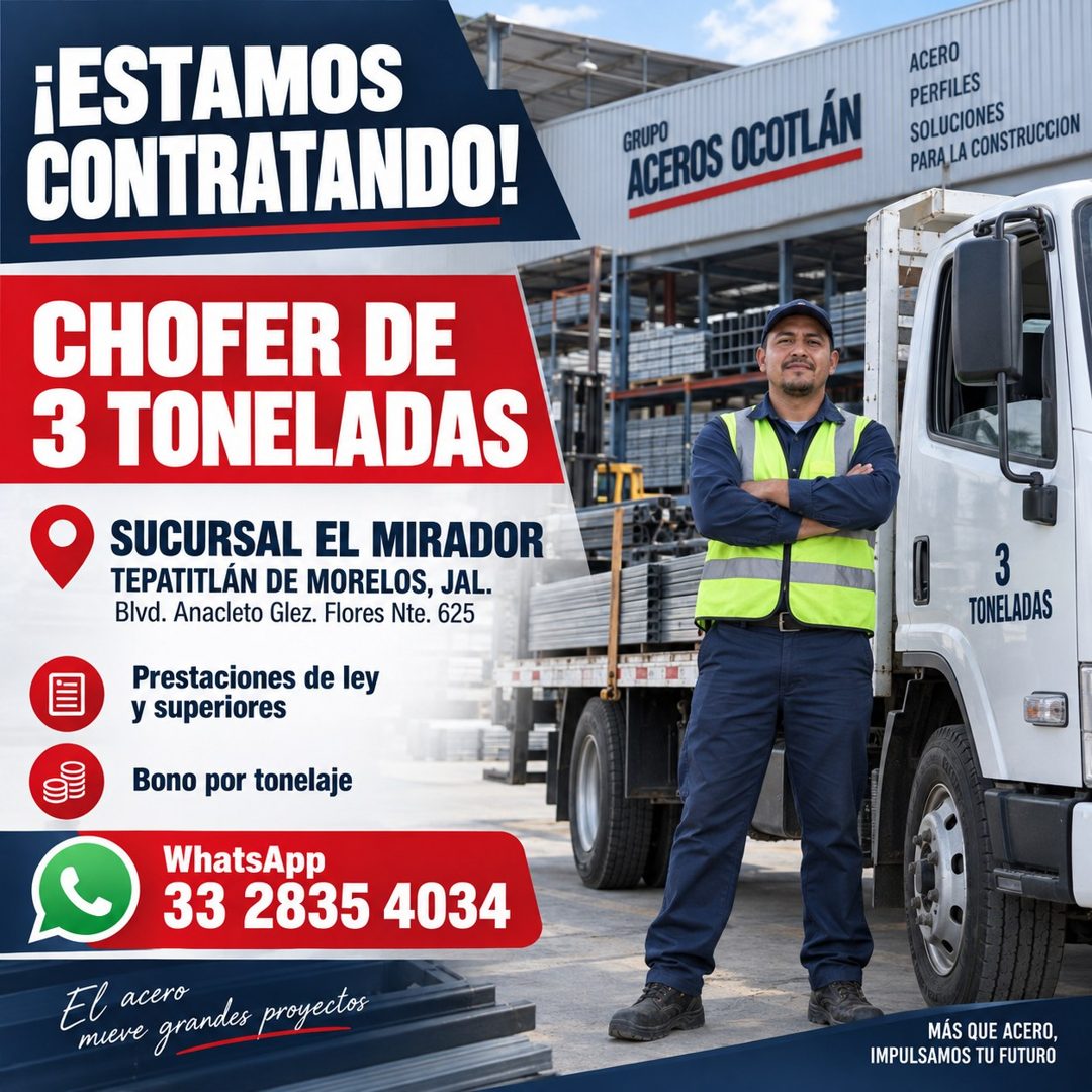 Banner del anuncio de la vacante: ¡ESTAMOS · CONTRATANDO! · CHOFER DE · 3 TONELADAS · SUCURSAL EL MIRADOR · TEPATITLÁN DE MORELOS, JAL. · Blvd. Anacleto Glez. Flores Nte. 625