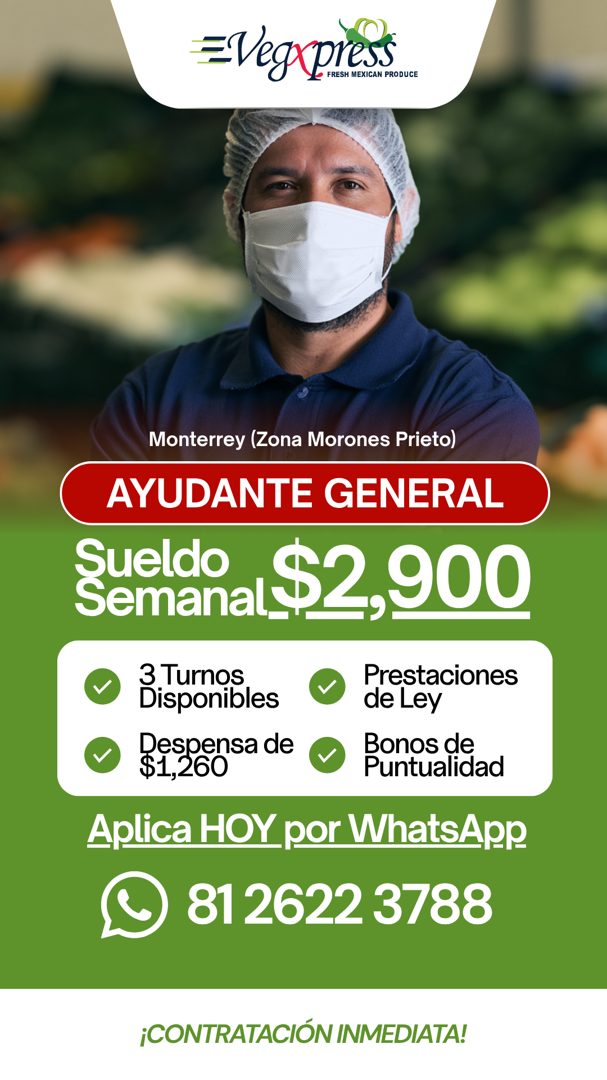 Banner del anuncio de la vacante: =Veg press · Monterrey (Zona Morones Prieto) · AYUDANTE GENERAL · Sendoal $2,900 · 3 Turnos · Disponibles · Despensa de · $1,260 · Prestacio