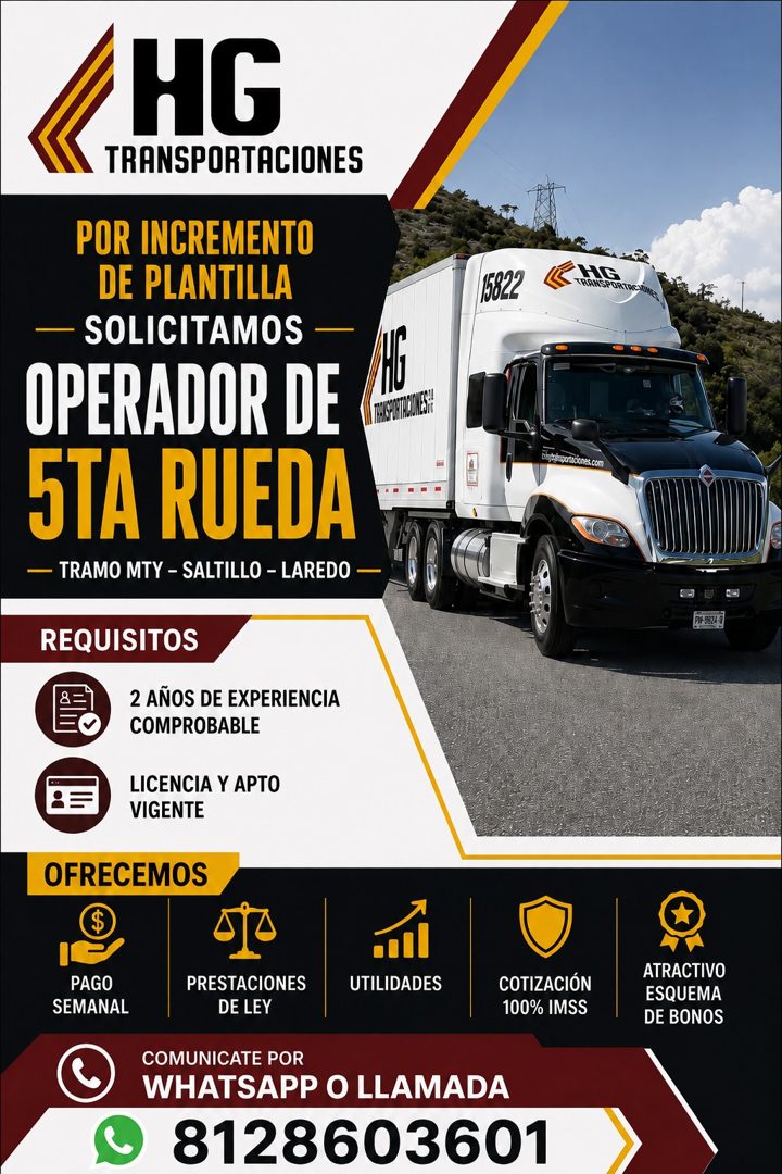 Banner del anuncio de la vacante: HG · TRANSPORTACIONES · POR INCREMENTO · DE PLANTILLA · — SOLICITAMOS - · OPERADOR DE · 5TA RUEDA · — TRAMO MTY - SALTILLO - LAREDO - · 1582