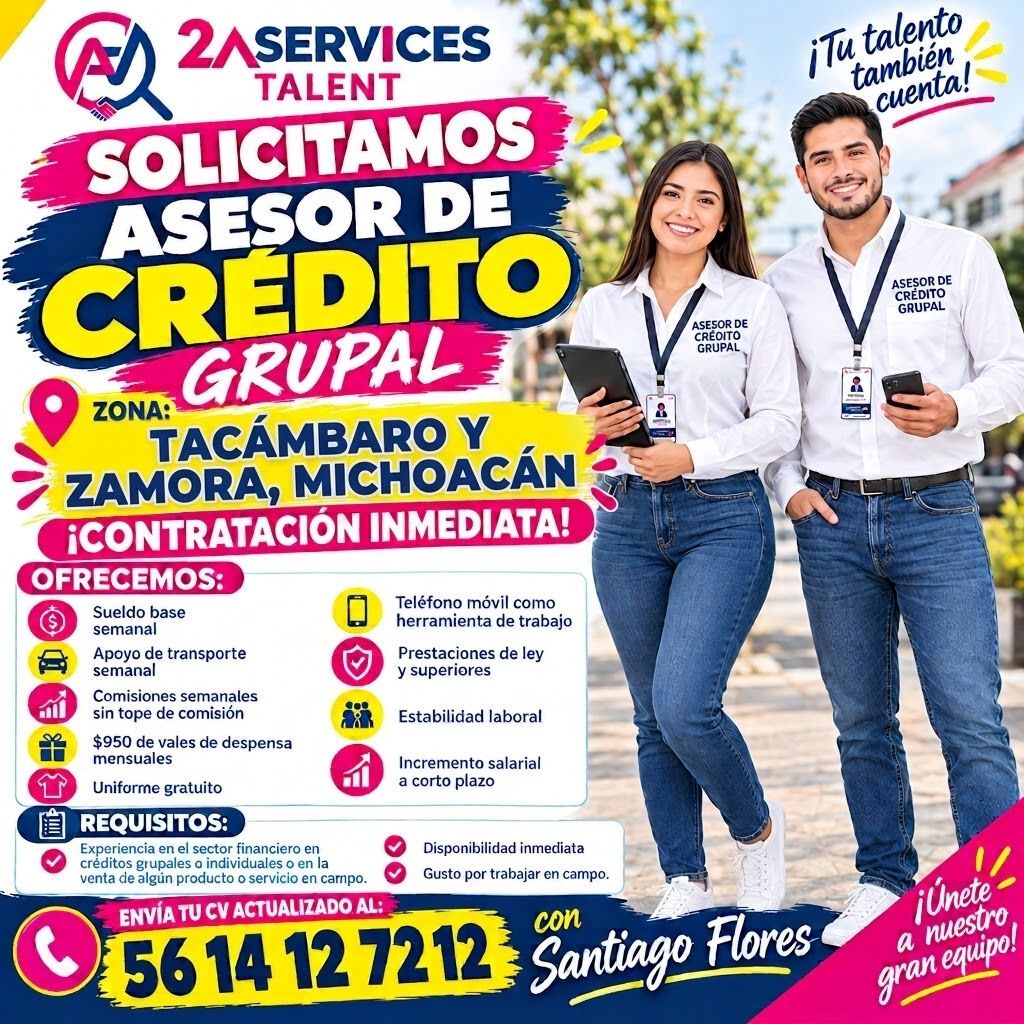 Banner del anuncio de la vacante: 2ASERVICES · TALENT · SOLICITAMOS · ASESOR DE · CREDITO · ZONA:* · GRUPAL · TACÁMBARO Y · ZAMORA, MICHOACÁN · ¡CONTRATACIÓN INMEDIATA! · OFR