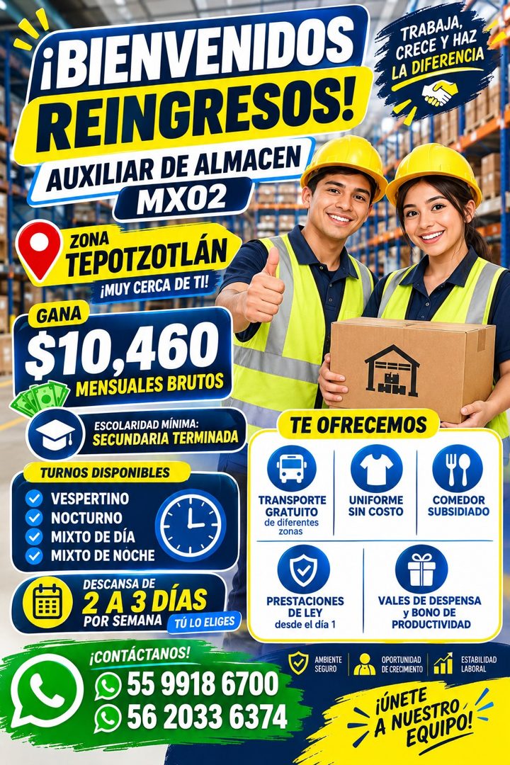 Banner del anuncio de la vacante: /¡BIENVENIDOS · REINGRESOS! · AUXILIAR DE ALMACEN · MX02 · ZONA · TEPOTZOTLÁN · ¡MUY CERCA DE TI! · GANA · $10,460 · MENSUALES BRUTOS · ESCO