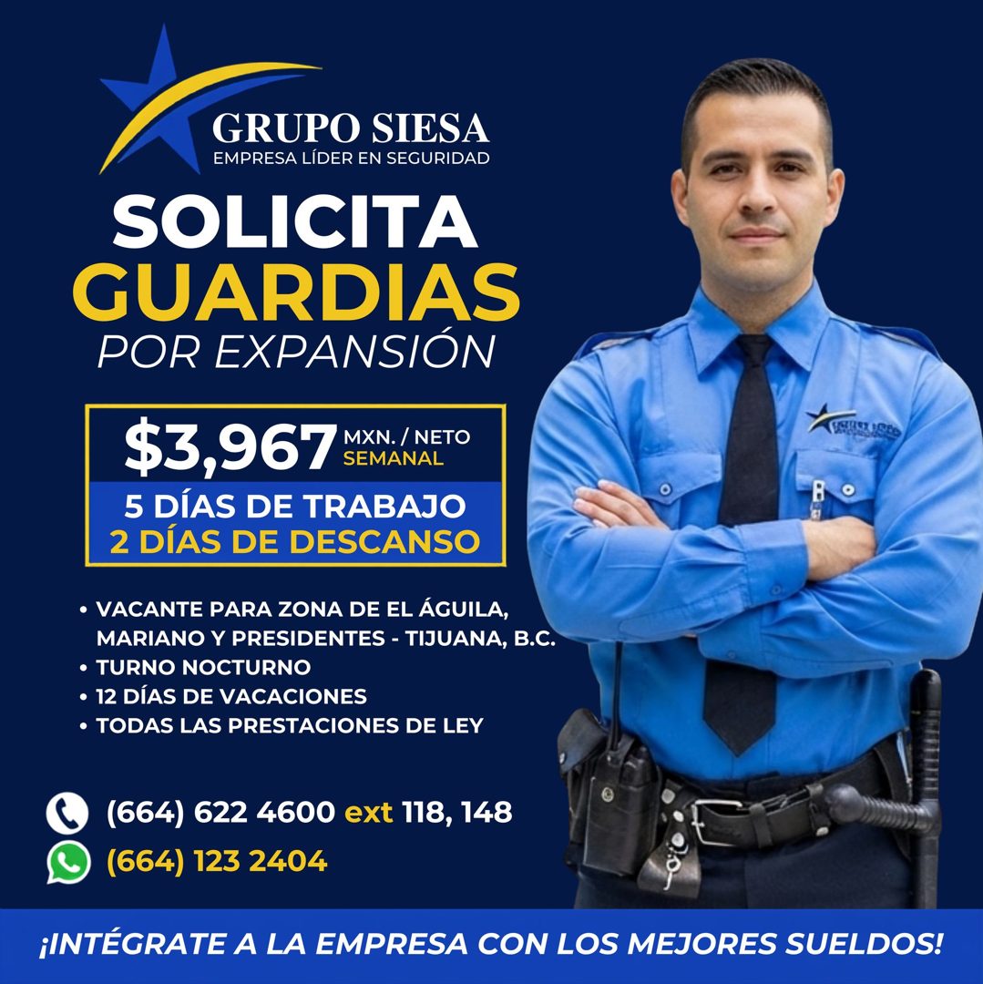 Banner del anuncio de la vacante: GRUPO SIESA · EMPRESA LÍDER EN SEGURIDAD · SOLICITA · GUARDIAS · POR EXPANSIÓN · $3,967 MANE · MXN. / NETO · 5 DÍAS DE TRABAJO · 2 DÍAS DE D
