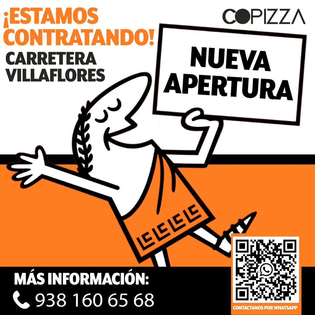 Banner del anuncio de la vacante: ¡ESTAMOS · CONTRATANDO! · CARRETERA · VILLAFLORES · COPIZZA · NUEVA · APERTURA · LEES · MÁS INFORMACIÓN: · 938 160 65 68 · CONTÁCTANOS POR W