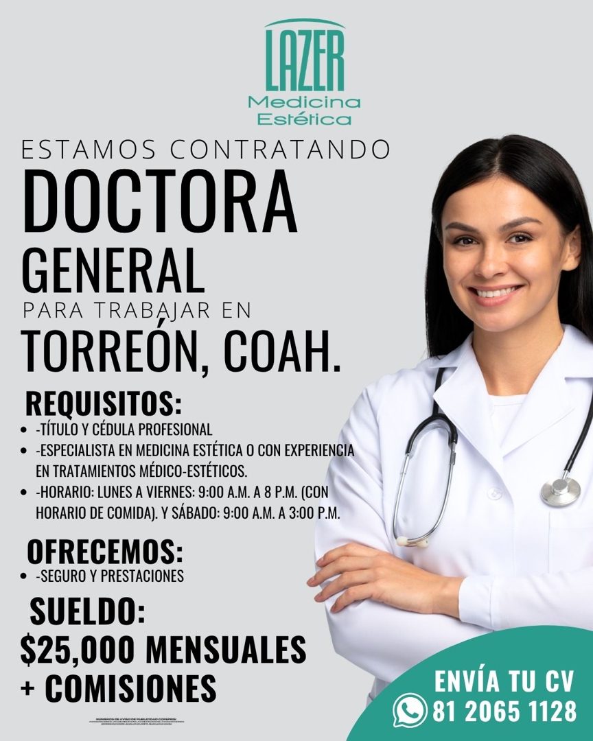 Banner del anuncio de la vacante: LAZER · ledicinc · -stelicc · ESTAMOS CONTRATANDO · DOCTORA · GENERAL · PARA TRABAJAR EN · TORREON, COAH. · REQUISITOS: · • -TÍTULO Y CÉDULA
