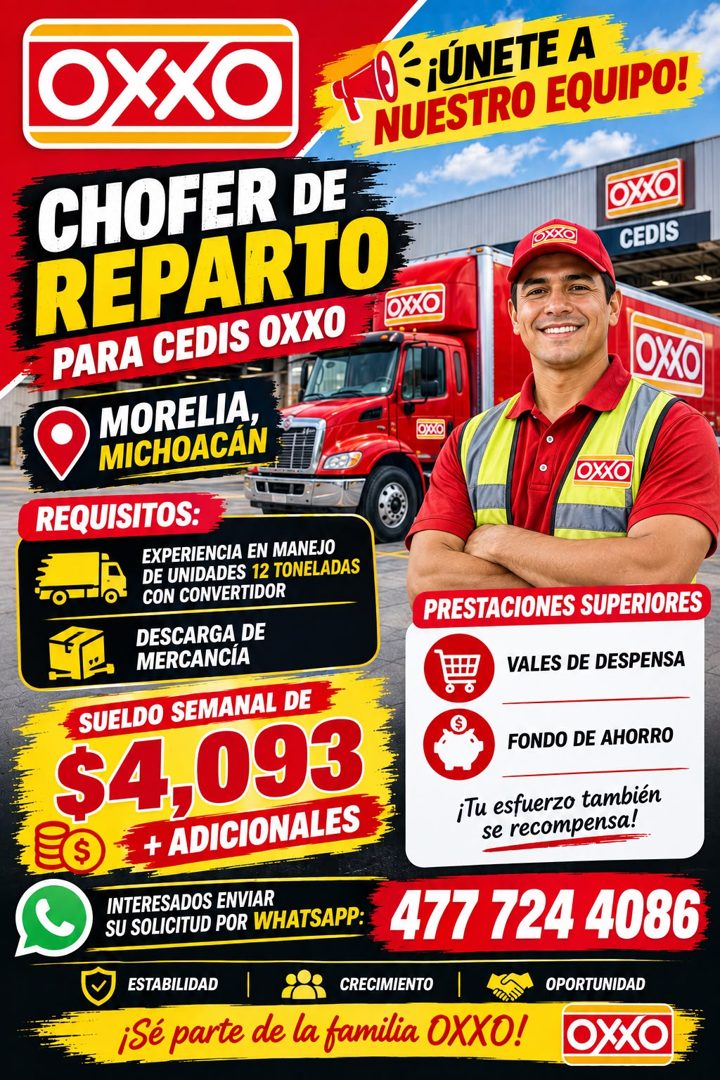 Banner del anuncio de la vacante: OXXO · ¡ÚNETE A · NUESTRO EQUIPO! · CHOFER DE · REPARTO · PARA CEDIS OXXO Oxg · MORELIA, · MICHOACAN · OXXO · CEDIS · OXO · OXXO · REQUISITO